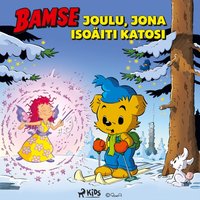 Bamse â€“ Joulu, jona isoÃ¤iti katosi - Mensio - audiobook