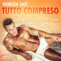 Todo incluido - Confesiones de un escort Parte 1 - Salt - audiobook