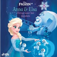 Frozen â€“ Anna & Elsa 8 â€“ Terug naar het ijspaleis - Disney - audiobook