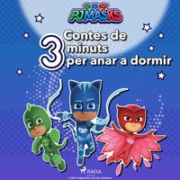 PJ Masks - Contes de 3 minuts per anar a dormir - eOne - audiobook