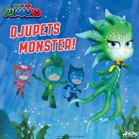 PyjamashjÃ¤ltarna â€“ Djupets monster! - Ericson - audiobook