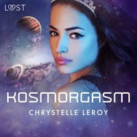 Kosmorgasm - erotisk novell - LeRoy - audiobook