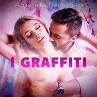 I graffiti - racconto erotico - Backman - audiobook
