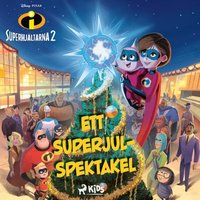 SuperhjÃ¤ltarna 2 - Ett superjul-spektakel - Lindqvist - audiobook