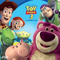 Toy Story 3 â€“ La grande fuga - Disney - audiobook