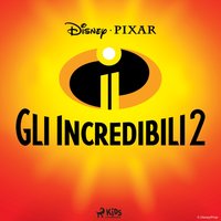 Gli Incredibili 2 - Disney - audiobook