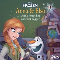 Frozen â€“ Anna & Elsa 9 â€“ Anna krijgt het voor het zeggen - Disney - audiobook