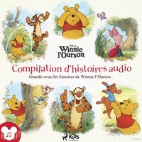 Disney Winnie l'Ourson â€“ Compilation d'histoires audio - Disney - audiobook