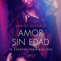 Amor sin edad: 10 cuentos para adultos - Lund - audiobook