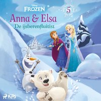 Frozen â€“ Anna & Elsa 5 â€“ De ijsberenfluitist - Disney - audiobook