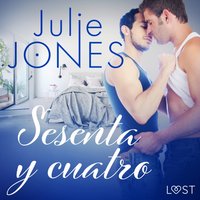 Sesenta y cuatro - Relato erÃ³tico - Jones - audiobook