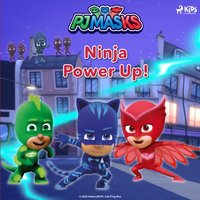PJ Masks - Ninja Power Up! - eOne - audiobook