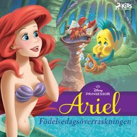 Ariel â€“ FÃ¶delsedagsÃ¶verraskningen - Fransson - audiobook