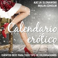 Calendario erÃ³tico - cuentos sexy para todo tipo de celebraciones - Edholm - audiobook
