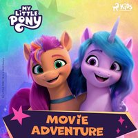 My Little Pony - The New Generation - Movie Adventure - SAS - audiobook