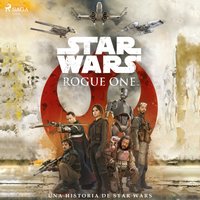 Rogue One: una historia de Star Wars - Wars - audiobook