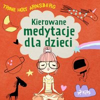Kierowane medytacje dla dzieci - Arnsberg - audiobook
