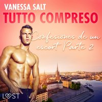 Todo incluido - Confesiones de un escort Parte 2 - Salt - audiobook