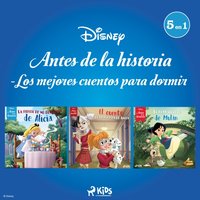 Disney Antes de la historia - Los mejores cuentos para dormir - Disney - audiobook