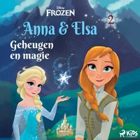Frozen â€“ Anna & Elsa 2 â€“ Geheugen en magie - Disney - audiobook