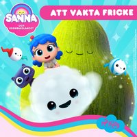 Sanna och RegnbÃ¥gslandet â€“ Att vakta Fricke - Ericson - audiobook