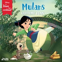 Disney Voor het verhaal: Mulans geheime plan - Disney - audiobook
