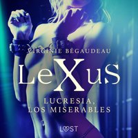 LeXuS : Lucresia, los miserables - BAgaudeau - audiobook