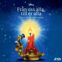 FrÃ¥n oss alla, till er alla â€“ Alla klassiker frÃ¥n Disneys Julshow - Lindqvist - audiobook