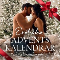 Erotiska adventskalendrar - 8 sexiga berÃ¤ttelser infÃ¶r jul - Lang - audiobook