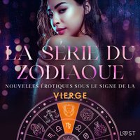 La sÃ©rie du zodiaque : nouvelles Ã©rotiques sous le signe de la Vierge - LeRoy - audiobook