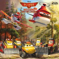Planes 2 â€“ Missione antincendio - Disney - audiobook