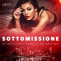 Sottomissione: 25 racconti erotici da brivido - authors - audiobook