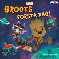 Groots fÃ¶rsta dag! - Marvel - audiobook