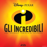Gli Incredibili - Disney - audiobook