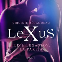 LeXuS: Ild & Legassov, La Pareja - BAgaudeau - audiobook