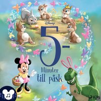 Disney â€“ Fem minuter till pÃ¥sk â€“ Med ljud och musik! - Lindqvist - audiobook