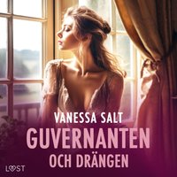 Guvernanten och drÃ¤ngen - erotisk novell - Salt - audiobook