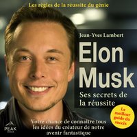 Elon Musk â€“ Ses secrets de la rÃ©ussite - Lambert - audiobook