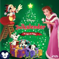 Disney Julkalender â€“ En saga om dagen â€“ Med ljud och musik! - Disney - audiobook