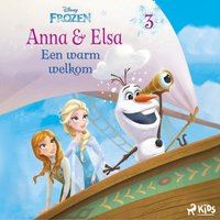 Frozen â€“ Anna & Elsa 3 â€“ Een warm welkom - Disney - audiobook