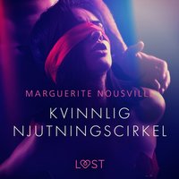Kvinnlig njutningscirkel - erotisk novell - Ericson - audiobook