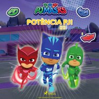 PJ Masks - PotÃ¨ncia PJ! - eOne - audiobook