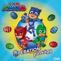 PyjamashjÃ¤ltarna â€“ Operation pÃ¥skÃ¤gg - Ericson - audiobook