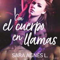 Con el cuerpo en llamas - L. - audiobook