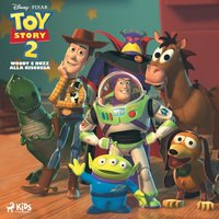 Toy Story 2 â€“ Woody e Buzz alla riscossa - Disney - audiobook