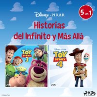Toy Story: Historias del Infinito y MÃ¡s AllÃ¡ - Disney - audiobook