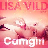 Camgirl - Relato erÃ³tico - Vild - audiobook