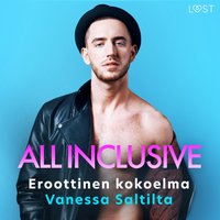 All Inclusive: Eroottinen kokoelma Vanessa Saltilta - Salt - audiobook