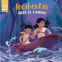 Disney Antes de la historia: Pocahontas abre el camino - Disney - audiobook