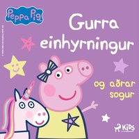 Gurra GrÃ­s - Gurra einhyrningur og aÃ°rar sÃ¶gur - Baker - audiobook